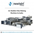 Air Bubble Film Making Machine In India